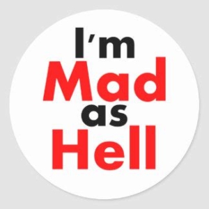 Mad as hell